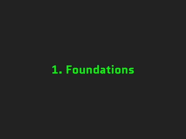 1. Foundations
