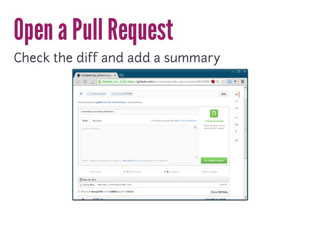 Open a Pull Request
Check the diff and add a summary
