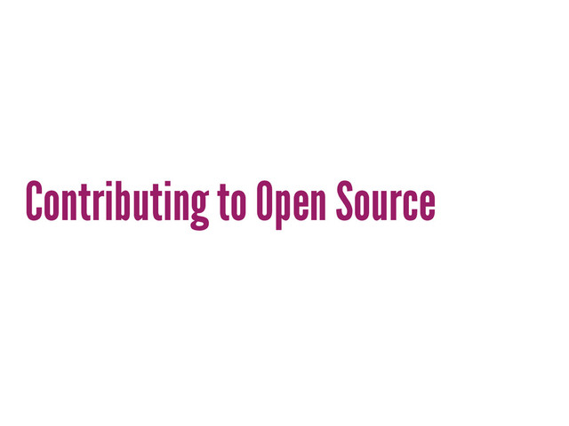 Contributing to Open Source
