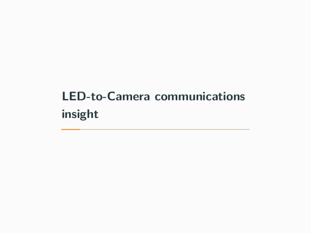 LED-to-Camera communications
insight
