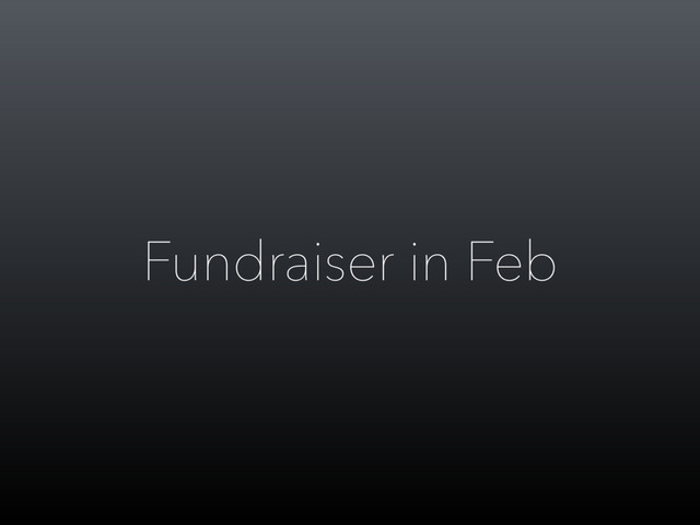 Fundraiser in Feb
