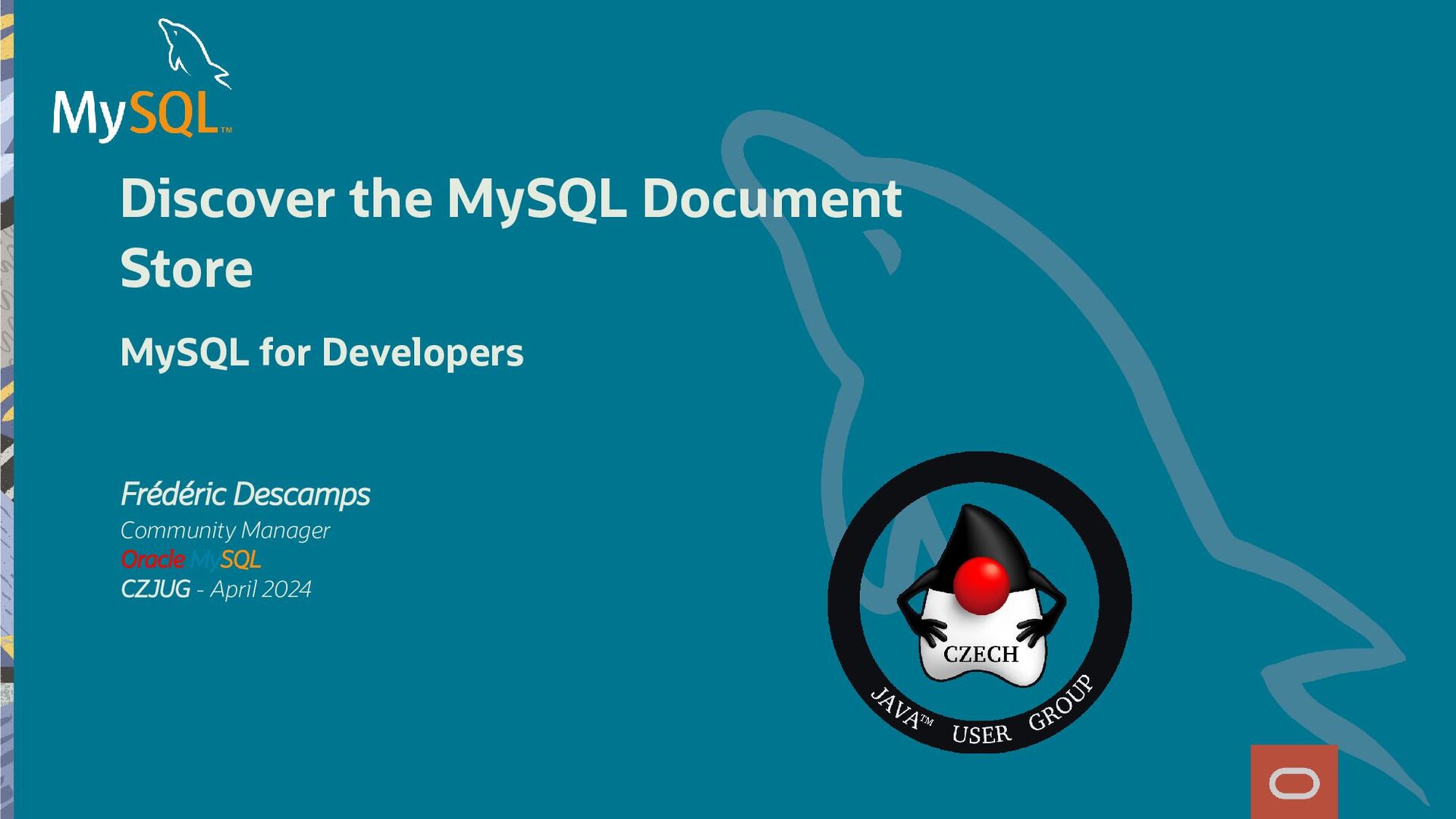 Discover the MySQL Document Store - MySQL for Developers - Speaker Deck