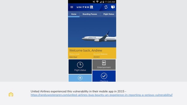United Airlines experienced this vulnerability in their mobile app in 2015 -
https://randywestergren.com/united-airlines-bug-bounty-an-experience-in-reporting-a-serious-vulnerability//
