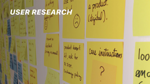 USER RESEARCH
