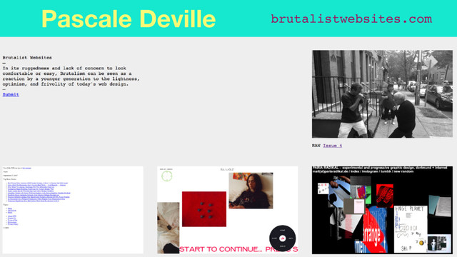 brutalistwebsites.com
Pascale Deville
