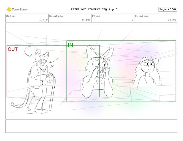 Scene
1_A_0
Duration
07:09
Panel
9
Duration
03:08
Page 45/64
PETER AND COMPANY SEQ A.pdf
