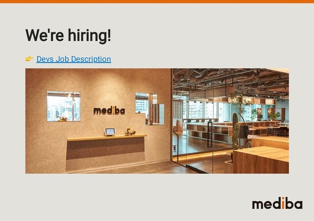 We're hiring!
 Devs Job Description
