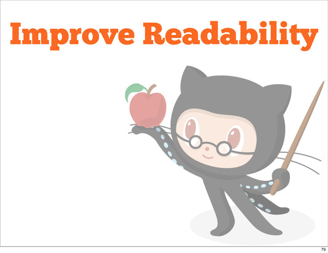 Improve Readability
79
