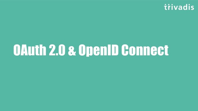 OAuth 2.0 & OpenID Connect

