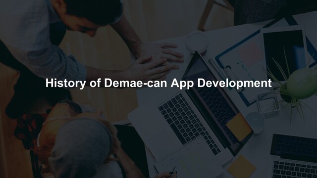 History of Demae-can App Development
