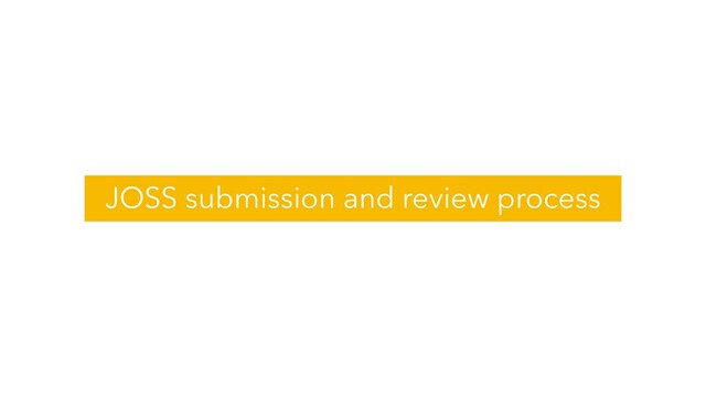JOSS submission and review process
