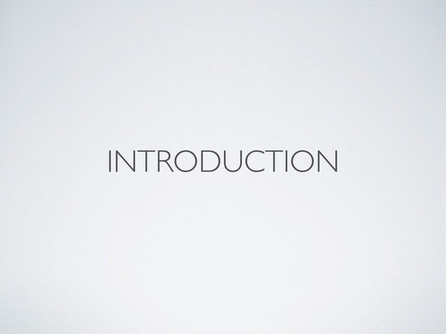 INTRODUCTION
