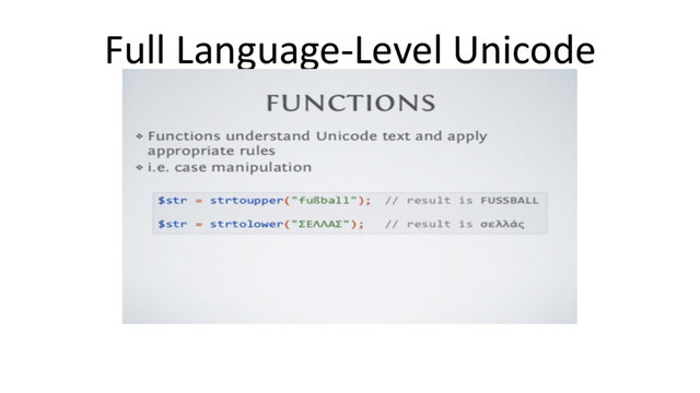 Full Language-Level Unicode
