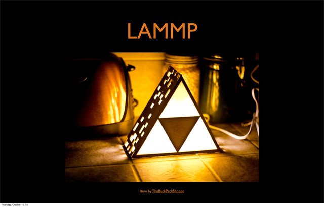 LAMMP
Item by TheBackPackShoppe
Thursday, October 10, 13

