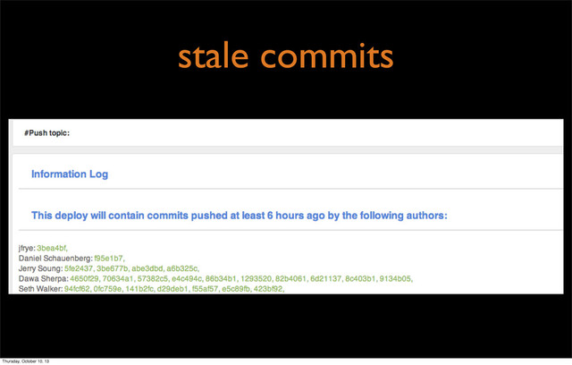 stale commits
Thursday, October 10, 13
