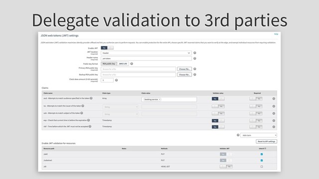 Delegate validation to 3rd parties
