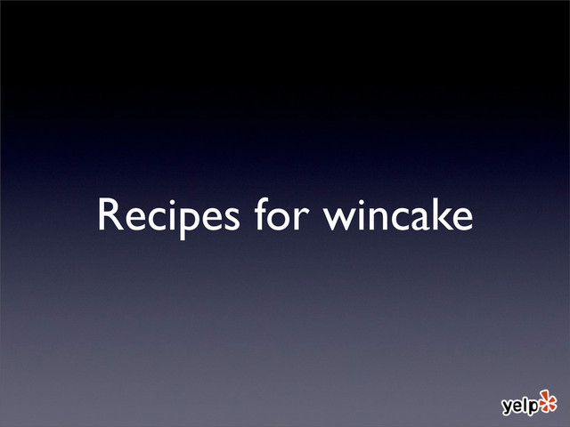 Recipes for wincake
