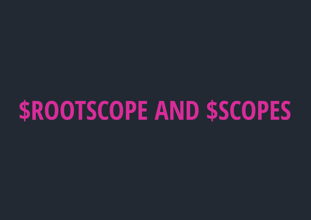 $ROOTSCOPE AND $SCOPES
