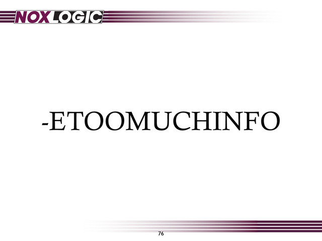 -ETOOMUCHINFO
76
