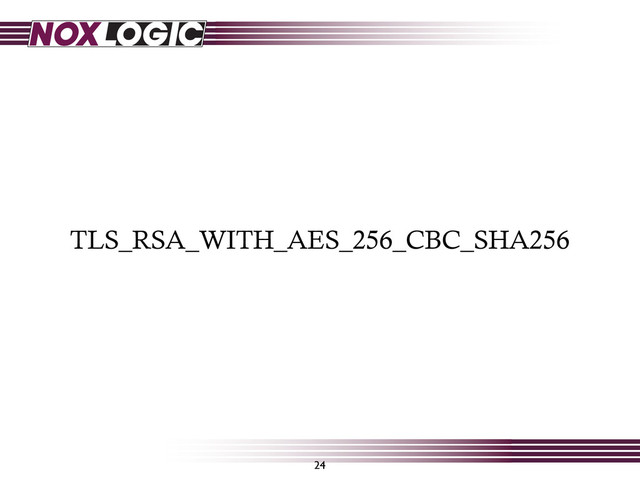 TLS_RSA_WITH_AES_256_CBC_SHA256
24
