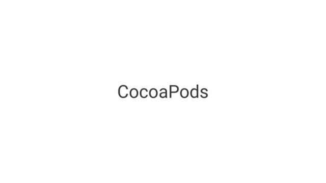 CocoaPods
