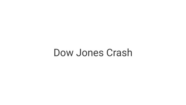 Dow Jones Crash
