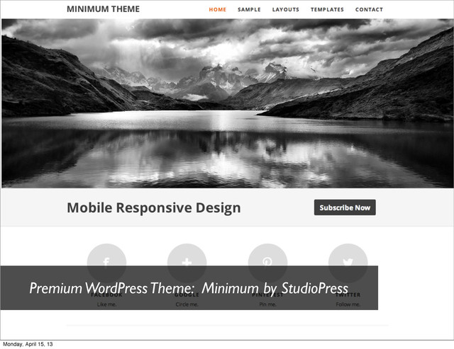 Premium WordPress Theme: Minimum by StudioPress
Monday, April 15, 13
