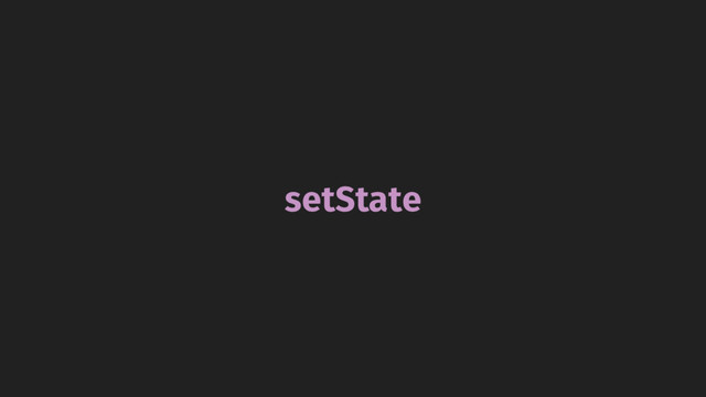 setState
