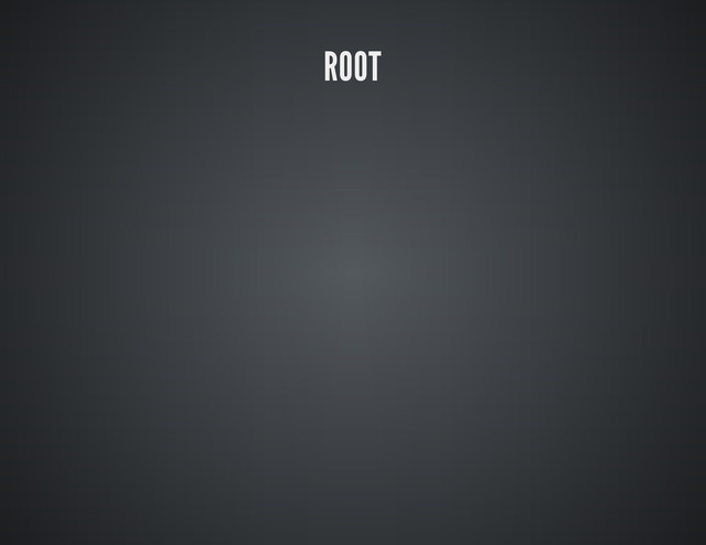 ROOT
