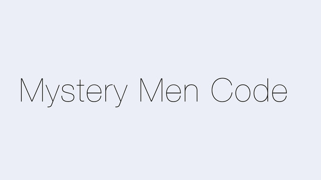 Mystery Men Code
