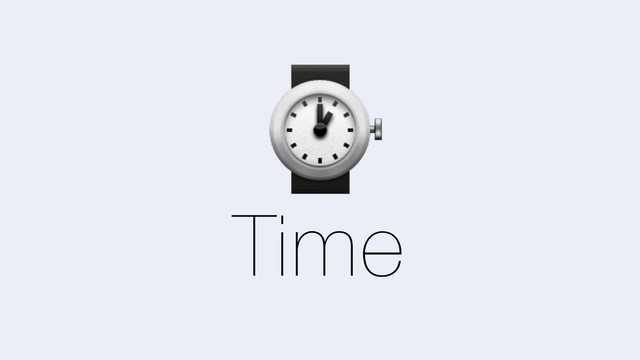 Time
