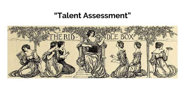 “Talent Assessment”

