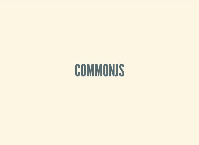 COMMONJS
COMMONJS
