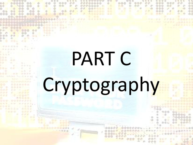 PART C
Cryptography
