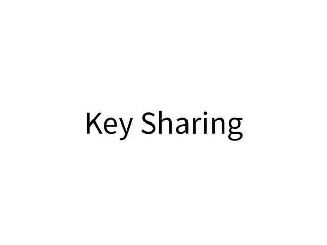 Key Sharing
