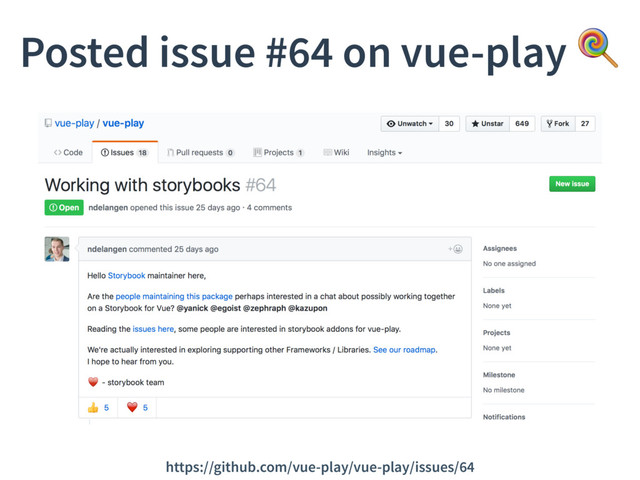Posted issue #64 on vue-play 
https://github.com/vue-play/vue-play/issues/64
