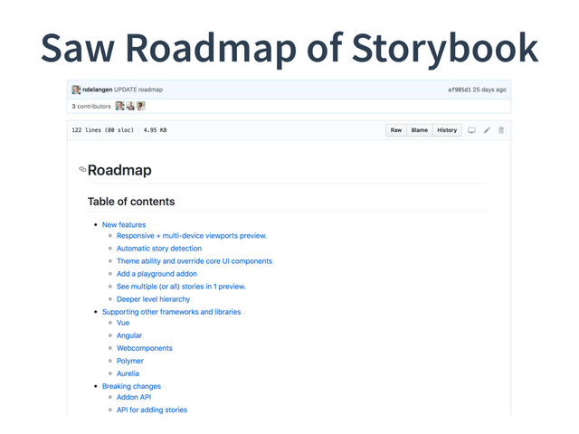 Saw Roadmap of Storybook
