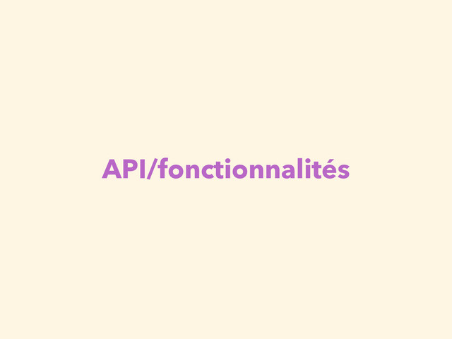 API/fonctionnalités
