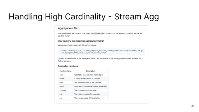 Handling High Cardinality - Stream Agg
34
