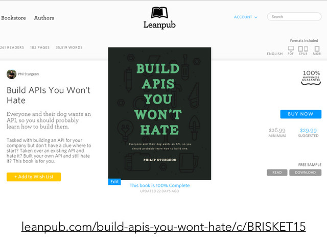 leanpub.com/build-apis-you-wont-hate/c/BRISKET15
