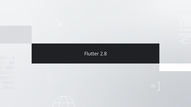 Flutter 2.8
