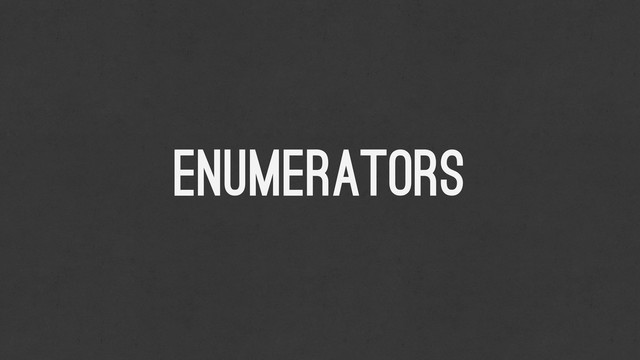 ENumerators
