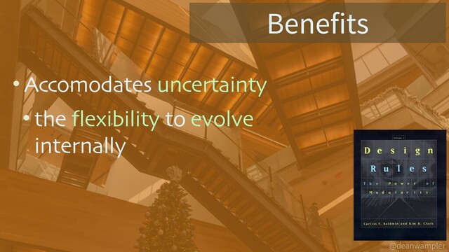 @deanwampler
• Accomodates uncertainty
• the flexibility to evolve
internally
Benefits
