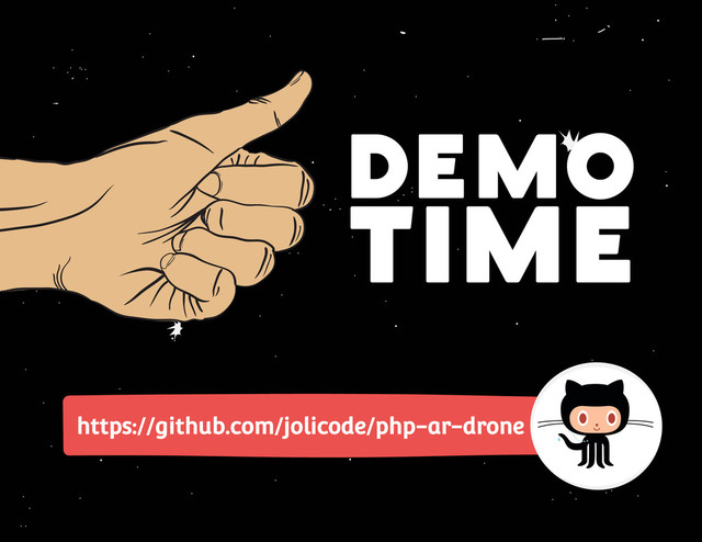 DEMO
TIME
https://github.com/jolicode/php-ar-drone
