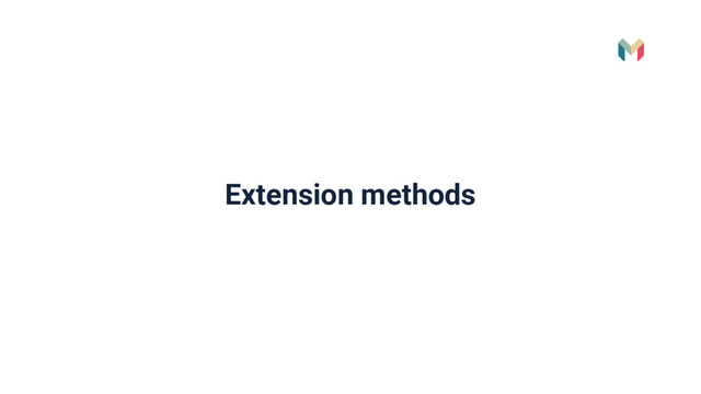 Extension methods
