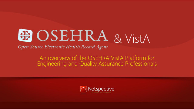 OSEHRA and VistA Platform Overview