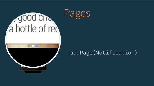 Pages
addPage(Notification)
