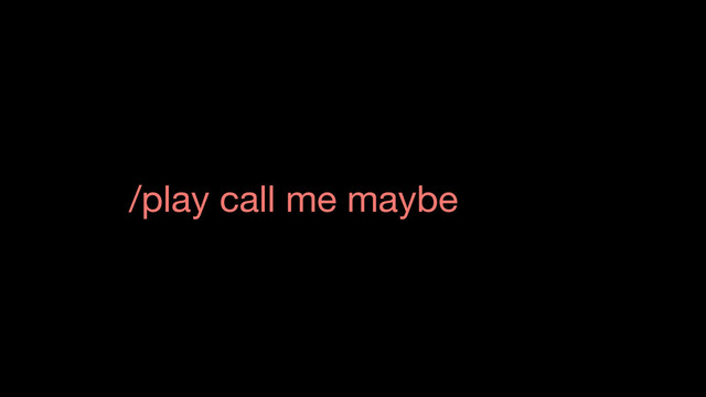 /play call me maybe

