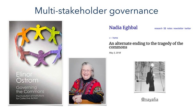 Multi-stakeholder governance
@nayaﬁa
