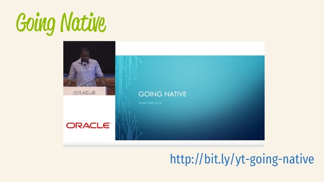 Going Native
http://bit.ly/yt-going-native
